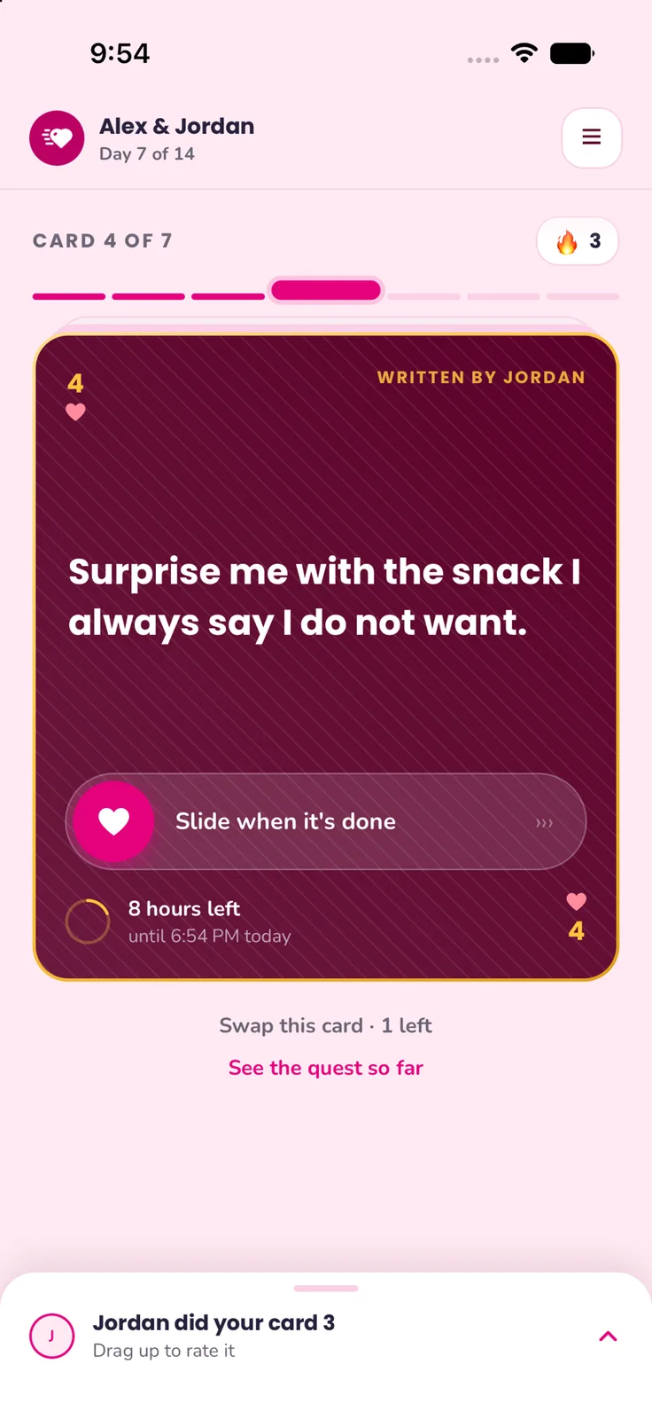 The live card on the home screen, with a slide-to-complete control